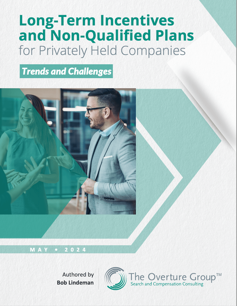Long-Term Incentives and Non-Qualified Plans for Privately Held Companies Trends and Challenges